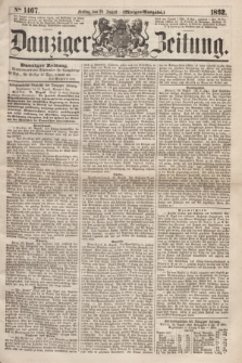 Danziger Zeitung. 1862, № 1467 (29 August) - (Morgen=Ausgabe.)