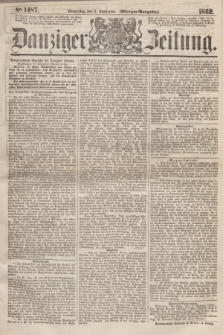 Danziger Zeitung. 1862, № 1487 (11 September) - (Morgen=Ausgabe.)