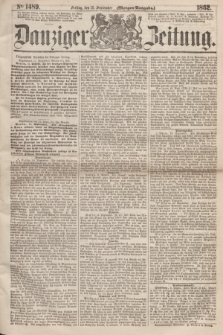 Danziger Zeitung. 1862, № 1489 (12 September) - (Morgen=Ausgabe.)