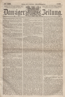 Danziger Zeitung. 1862, № 1493 (15 September) - (Abend=Ausgabe.)