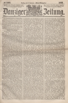 Danziger Zeitung. 1862, № 1495 (16 September) - (Abend=Ausgabe.)