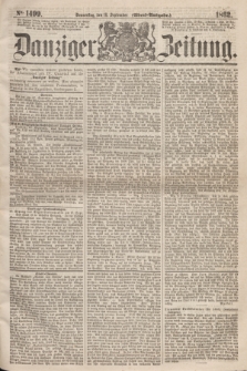 Danziger Zeitung. 1862, № 1499 (18 September) - (Abend=Ausgabe.)