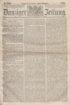Danziger Zeitung. 1862, № 1503 (20 September) - (Abend=Ausgabe.)