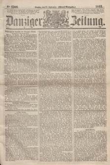 Danziger Zeitung. 1862, № 1506 (23 September) - (Abend=Ausgabe.)