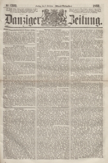 Danziger Zeitung. 1862, № 1523 (3 October) - (Abend=Ausgabe.)