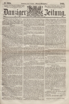 Danziger Zeitung. 1862, № 1524 (4 October) - (Morgen=Ausgabe.)