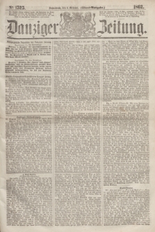 Danziger Zeitung. 1862, № 1525 (4 October) - (Abend=Ausgabe.)