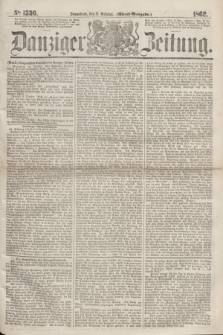Danziger Zeitung. 1862, № 1536 (11 October) - (Abend=Ausgabe.)