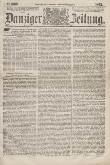 Danziger Zeitung. 1862, № 1569 (1 November) - (Abend=Ausgabe.)