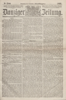 Danziger Zeitung. 1862, № 1580 (8 November) - (Abend=Ausgabe.)