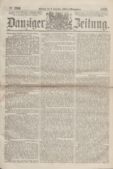 Danziger Zeitung. 1862, № 1596 (19 November) - (Abend=Ausgabe.)