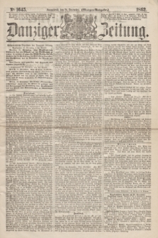 Danziger Zeitung. 1862, № 1645 (20 December) - (Morgen=Ausgabe.)