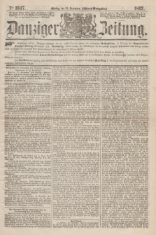 Danziger Zeitung. 1862, № 1647 (22 December) - (Abend=Ausgabe.) + dod.
