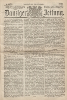 Danziger Zeitung. 1863, № 1978 (30 Juli) - (Abend=Ausgabe.)