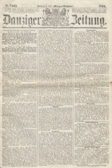 Danziger Zeitung. 1864, Nr. 2405 (4 Mai) - (Morgen=Ausgabe.)