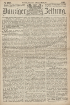 Danziger Zeitung. 1867, № 4046 (24 Januar) - (Morgen=Ausgabe.)