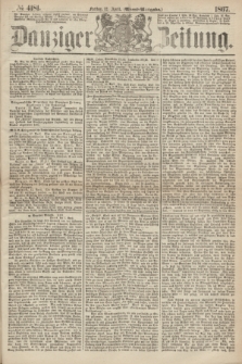 Danziger Zeitung. 1867, № 4181 (12 April) - (Abend=Ausgabe.)