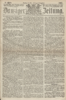 Danziger Zeitung. 1867, № 4228 (12 Mai) - (Morgen=Ausgabe.)