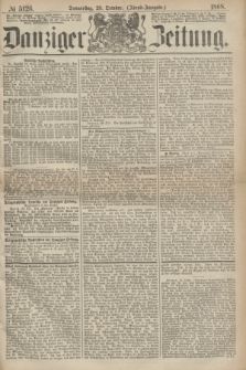 Danziger Zeitung. 1868, № 5126 (29 October) - (Abend-Ausgabe.)