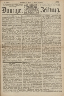 Danziger Zeitung. 1869, № 5335 (3 März) - (Abend-Ausgabe.)