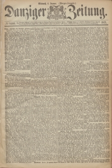 Danziger Zeitung. 1871, № 6460 (4 Januar) - (Morgen-Ausgabe.)