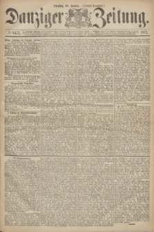 Danziger Zeitung. 1871, № 6471 (10 Januar) - (Abend-Ausgabe.)