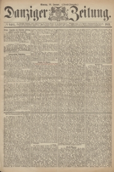 Danziger Zeitung. 1871, № 6481 (16 Januar) - (Abend-Ausgabe.)