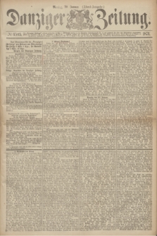 Danziger Zeitung. 1871, № 6505 (30 Januar) - (Abend-Ausgabe.)