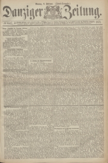 Danziger Zeitung. 1871, № 6517 (6 Februar) - (Abend-Ausgabe.)
