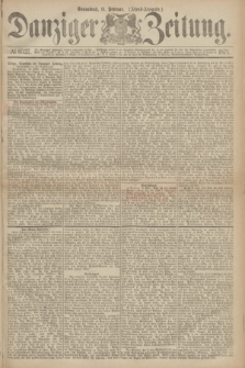 Danziger Zeitung. 1871, № 6527 (11 Februar) - (Abend-Ausgabe.)