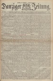 Danziger Zeitung. 1871, № 6555 (28 Februar) - (Abend-Ausgabe.)