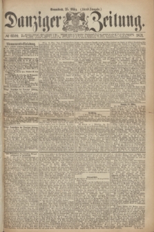Danziger Zeitung. 1871, № 6599 (25 März) - (Abend-Ausgabe.)