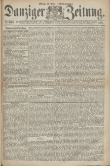Danziger Zeitung. 1871, № 6601 (27 März) - (Abend-Ausgabe.)