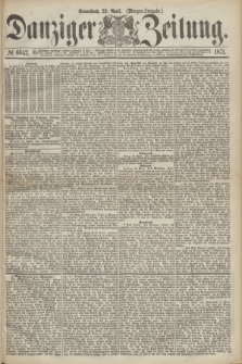 Danziger Zeitung. 1871, № 6642 (2 April) - (Morgen-Ausgabe.)
