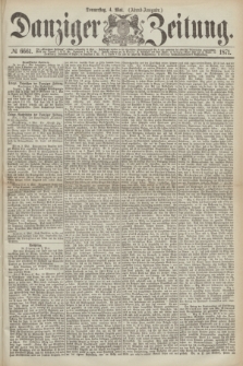 Danziger Zeitung. 1871, № 6661 (4 Mai) - (Abend-Ausgabe.)