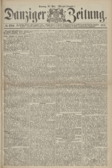 Danziger Zeitung. 1871, № 6700 (28 Mai) - (Morgen-Ausgabe.)