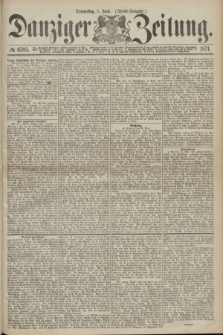 Danziger Zeitung. 1871, № 6705 (1 Juni) - (Abend-Ausgabe.)