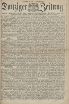 Danziger Zeitung. 1871, № 6717 (8 Juni) - (Abend-Ausgabe.)