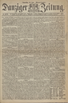 Danziger Zeitung. 1871, № 6752 (29 Juni) - (Morgen-Ausgabe.)