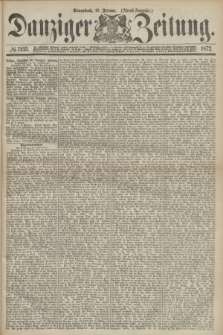 Danziger Zeitung. 1872, № 7135 (10 Februar) - (Abend=Ausgabe.)