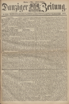 Danziger Zeitung. 1872, № 7173 (4 März) - (Abend=Ausgabe.)