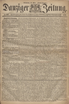 Danziger Zeitung. 1872, № 7217 (30 März) - (Abend-Ausgabe.)