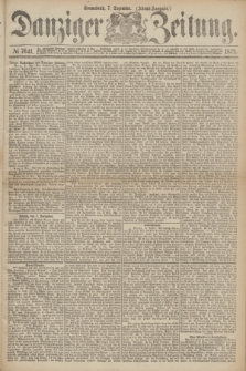 Danziger Zeitung. 1872, № 7641 (7 Dezember) - (Abend=Ausgabe.) + dod.