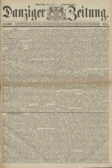 Danziger Zeitung. 1874, № 8360 (12 Februar) - (Abend-Ausgabe.)