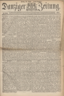 Danziger Zeitung. 1874, № 8784 (23 Oktober) - (Abend-Ausgabe.)