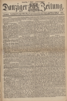 Danziger Zeitung. 1875, № 8908 (7 Januar) - (Abend-Ausgabe.)