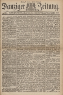 Danziger Zeitung. 1875, № 8910 (8 Januar) - (Abend-Ausgabe.)