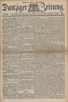 Danziger Zeitung. 1875, № 8926 (18 Januar) - (Abend-Ausgabe.)