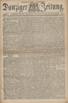 Danziger Zeitung. 1875, № 8948 (30 Januar) - (Abend-Ausgabe.)