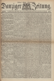 Danziger Zeitung. 1875, № 8958 (5 Februar) - (Abend-Ausgabe.) + dod.